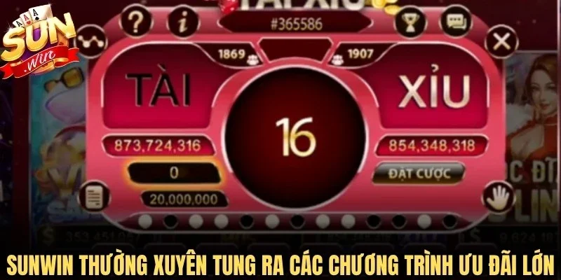 Sunwin thường xuyên tung ra các chương trình ưu đãi lớn